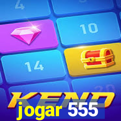 jogar 555